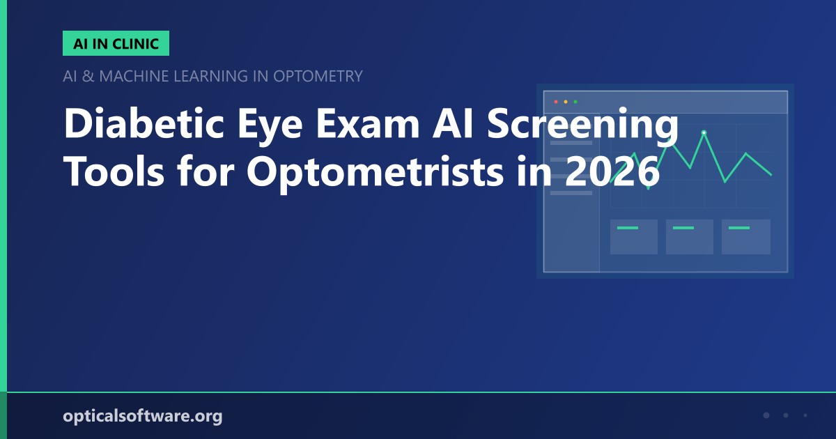 Diabetic Eye Exam AI Screening Tools for Optometrists in 2026